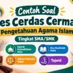 Contoh soal tes cerdas cermat pengetahuan agama Islam tingkat SMA SMK